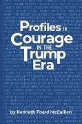 Profiles in Courage in the Trump Era