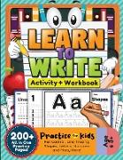 Learn to Write Activity Workbook for Kids, 200 + Pages