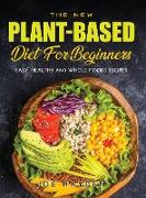 The New Plant-based Diet for Beginners