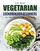The New Vegetarian Cookbook for Beginners
