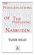 The Peregrinations of the Perplexing Nasrudin