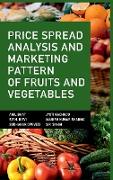 Price Spread Analysis And Marketing Pattern Of Fruits And Vegetables
