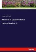 Memoirs of Queen Hortense