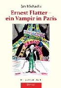 Ernest Flatter - ein Vampir in Paris