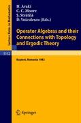 Operator Algebras and their Connections with Topology and Ergodic Theory