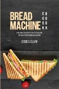 Bread Machine Cookbook