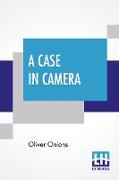 A Case In Camera