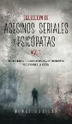 Colección de Asesinos Seriales y Psicópatas Vol 1