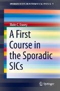 A First Course in the Sporadic SICs