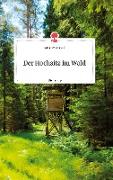 Der Hochsitz im Wald. Life is a Story - story.one