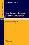 Fonctions de Plusieurs Variables Complexes V