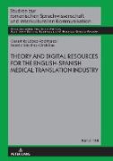 Theory and Digital Resources for the English-Spanish Medical Translation Industry
