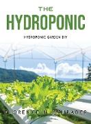 THE HYDROPONIC