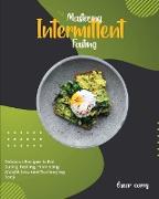 Mastering Intermittent Fasting