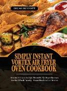 Simply Instant Vortex Air Fryer Oven Cookbook