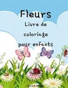 Fleurs Livre de coloriage pour enfants