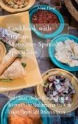 Cookbook with "Italian- Moroccan-Spanish" Specialties