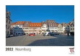 Naumburg 2022 - Timokrates Kalender, Tischkalender, Bildkalender - DIN A5 (21 x 15 cm)