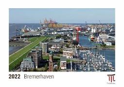 Bremerhaven 2022 - Timokrates Kalender, Tischkalender, Bildkalender - DIN A5 (21 x 15 cm)