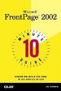 Microsoft FrontPage 2002: 10 Minute Guide