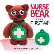 Nurse Bear Does First Aid
