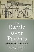 The Battle over Patents