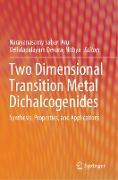 Two Dimensional Transition Metal Dichalcogenides