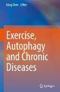 Exercise, Autophagy and Chronic Diseases