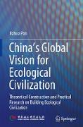 China¿s Global Vision for Ecological Civilization