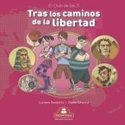 Tras Los Caminos de la Libertad: el club de los 3