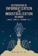 Integration of Informatization and Industrialization in China: Architecture, Methodology, Standardization, and Practic
