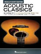 Acoustic Classics - Really Easy Guitar Series: 22 Songs with Chords, Lyrics & Basic Tab