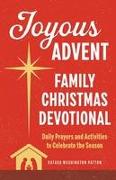 Joyous Advent: Family Christmas Devotional