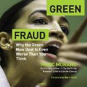 Green Fraud Lib/E: Why the Green New Deal Is Even Worse Than You Think