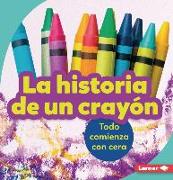 La Historia de Un Crayón (the Story of a Crayon)
