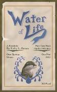 Water of Life: A Novelette