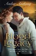 Blood Legacy, Tales from the Gaoler, Book Two: Every Bloodline has a Legacy