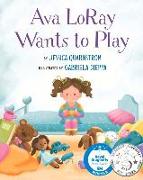 Ava Loray Wants to Play
