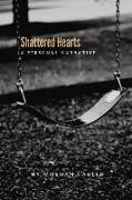 Shattered Hearts: A Personal Narrative