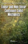 Linear and Non-linear Continuum Solid Mechanics