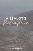 A Zealot's Redemption