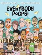 Everybody Poops! / ¡Todos hacemos popó!