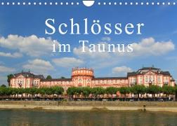 Schlösser im Taunus (Wandkalender 2022 DIN A4 quer)