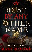 A Rose by Any Other Name