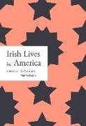 IRISH LIVES IN AMERICA