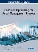 Cases on Optimizing the Asset Management Process