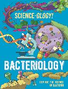 Science-ology!: Bacteriology