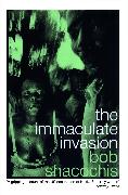 The Immaculate Invasion