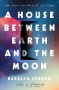 House Between Earth and the Moon