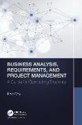 Business Analysis, Requirements, and Project Management